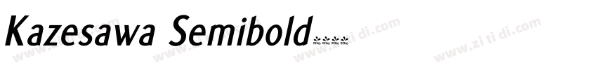 Kazesawa Semibold字体转换